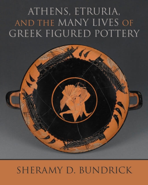 Athens Etruria and the Many Lives of Greek