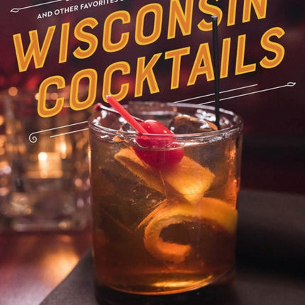 Wisconsin Cocktails