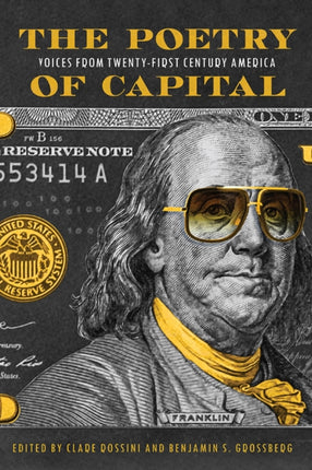 The Poetry of Capital  Voices from TwentyFirstCentury America