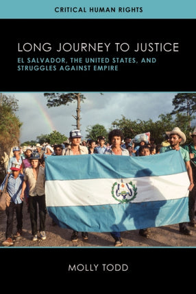 Long Journey to Justice  El Salvador the United