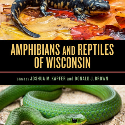 Amphibians and Reptiles of Wisconsin