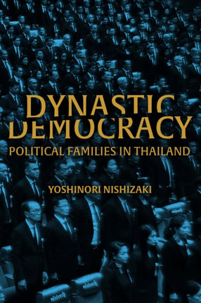 Dynastic Democracy  Political Families of