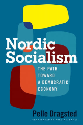 Nordic Socialism  The Path Toward a Democratic