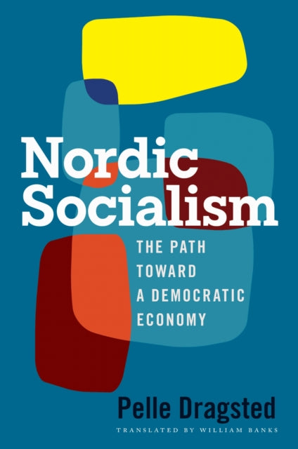 Nordic Socialism  The Path Toward a Democratic