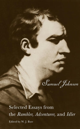 The Selected Essays from the Rambler Adventurer and Idler