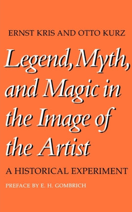 Legend Myth and Magic in the Image of the Artist