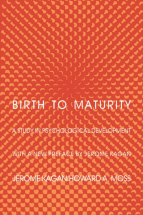 Birth to Maturity  A Study in Psychological Development