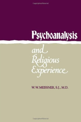 Psychoanalysis and Religious Experience