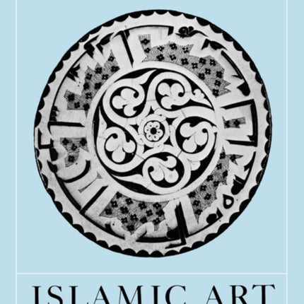 The Formation of Islamic Art