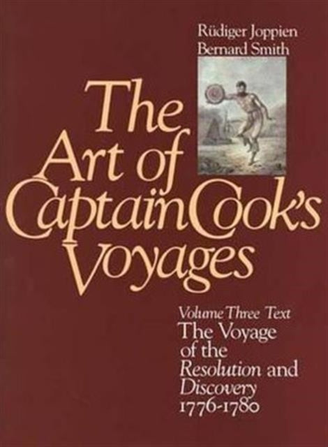 The Art of Captain Cook's Voyages: Volume 3, The Voyage of the Resolution and the Discovery, 1776-1780