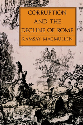 Corruption  the Decline of Rome Paper