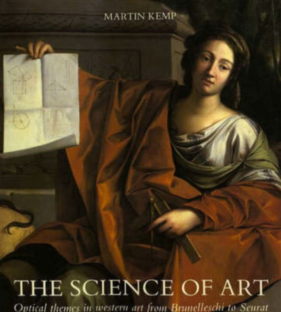 The Science of Art: Optical Themes in Western Art from Brunelleschi to Seurat