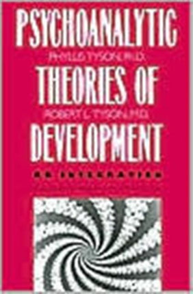 The Psychoanalytic Theories of Development: An Integration