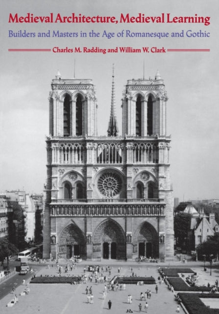Medieval Architecture Medieval Learning  Builders  Masters in the Age of Romanesque  Gothic Paper