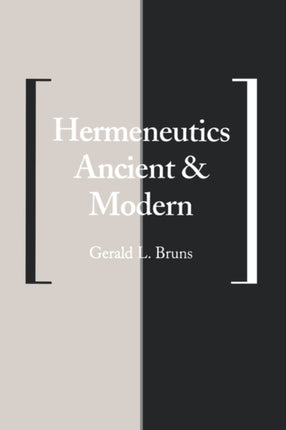 Hermeneutics Ancient and Modern