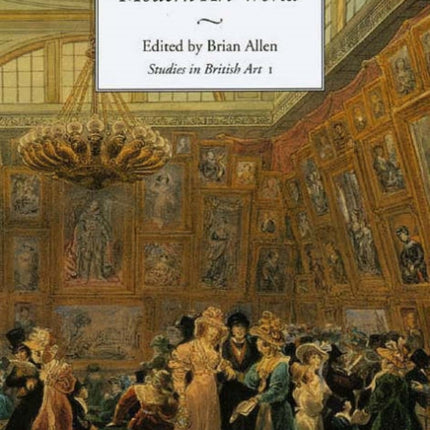 Towards a Modern Art World: Studies in British Art I