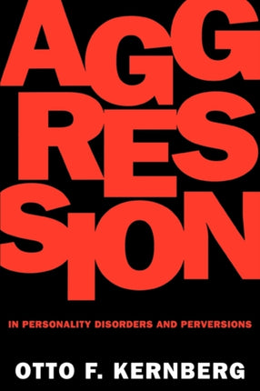 Aggression in Personality Disorders  Perversions Paper