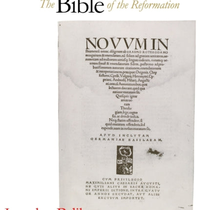 The Reformation of the Bible the Bible of the Reformation