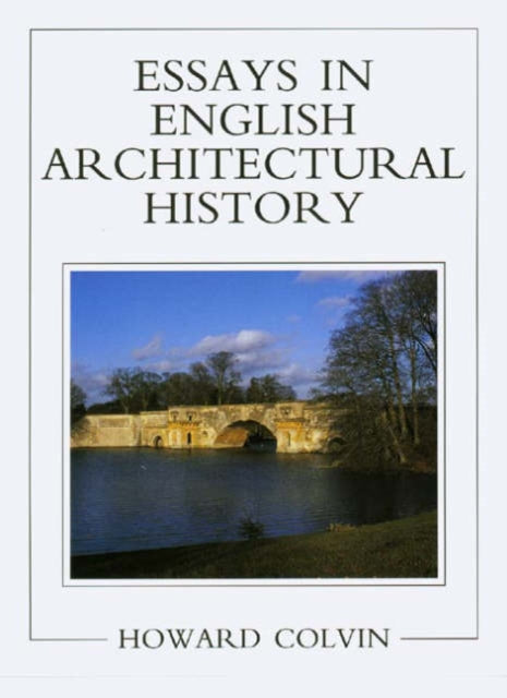 Essays in English Architectural History