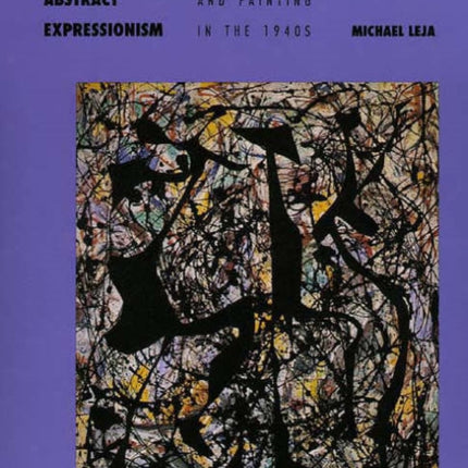 Reframing Abstract Expressionism
