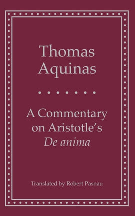 A Commentary on Aristotles de Anima