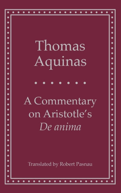 A Commentary on Aristotles de Anima