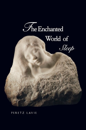 The Enchanted World of Sleep
