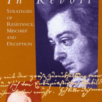 Mozart in Revolt: Strategies of Resistance, Mischief and Deception