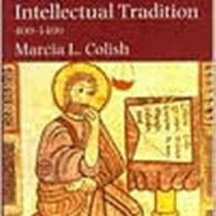 Medieval Foundations of the Western Intellectual Tradition