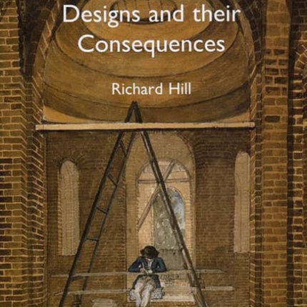 Designs and their Consequences Architecture and