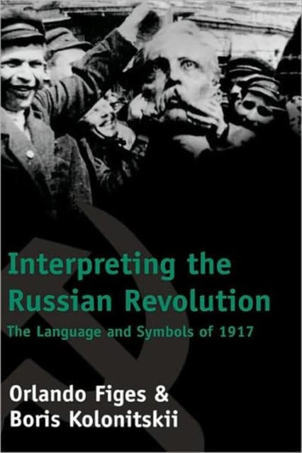 Interpreting the Russian Revolution