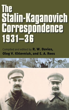 The StalinKaganovich Correspondence 193136