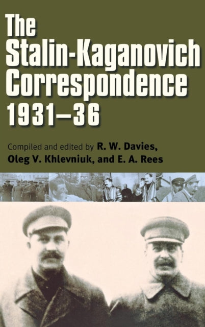 The StalinKaganovich Correspondence 193136