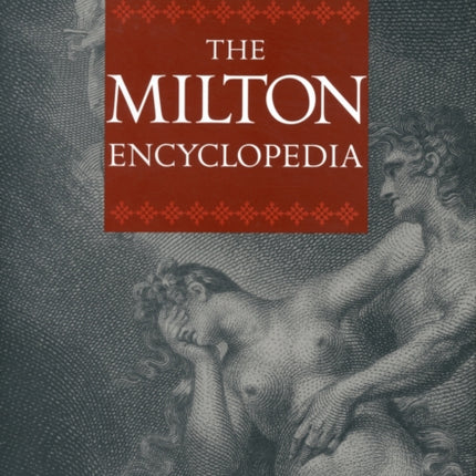 The Milton Encyclopedia