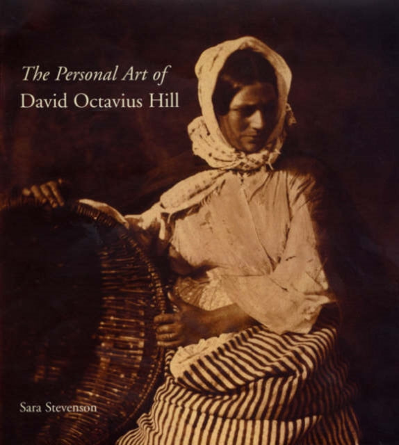 The Personal Art of David Octavius Hill