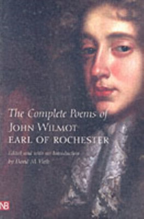 The Complete Poems of John Wilmot, Earl of Rochester