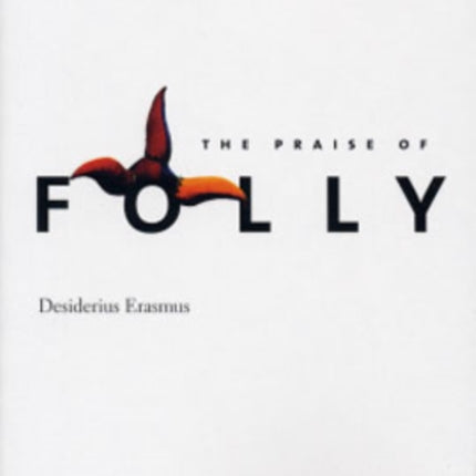 The Praise of Folly