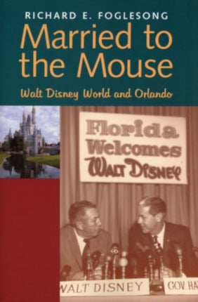 Married to the Mouse: Walt Disney World and Orlando