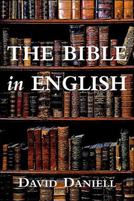 The Bible in English: Its History and Influence