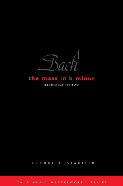 Bach The Mass in B Minor