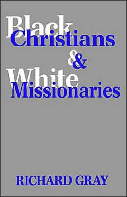 Black Christians and White Missionaries
