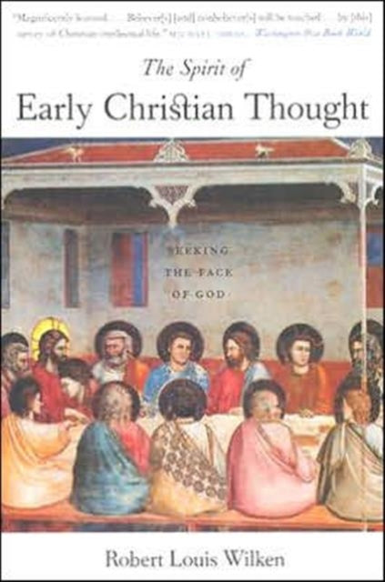 The Spirit of Early Christian Thought: Seeking the Face of God