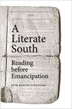 A Literate South: Reading before Emancipation