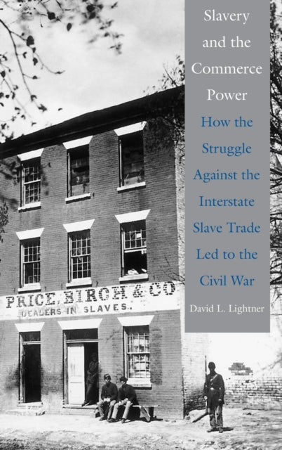 Slavery and the Commerce Power