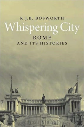 Whispering City  Rome and its Histories