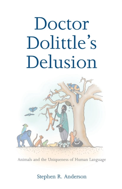 Doctor Dolittles Delusion