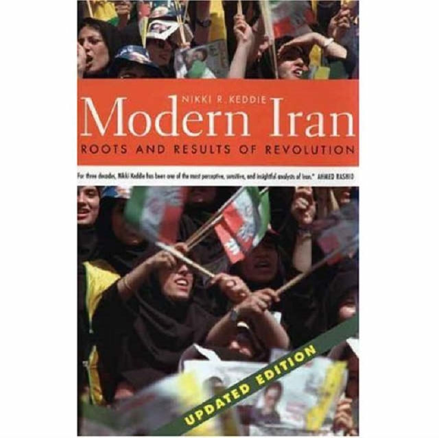 Modern Iran: Roots and Results of Revolution