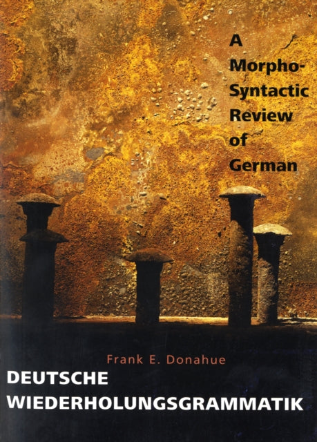 Deutsche Wiederholungsgrammatik: A Morpho-Syntactic Review of German