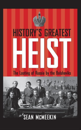 Historys Greatest Heist