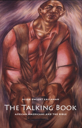 The Talking Book African Americans and the Bible